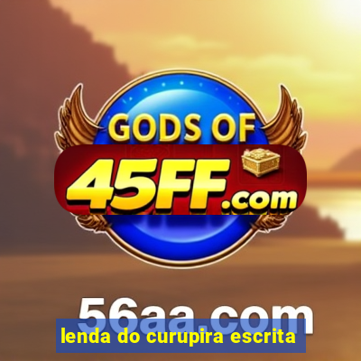 lenda do curupira escrita